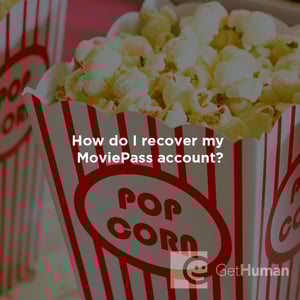 How Do I Recover My MoviePass Account?