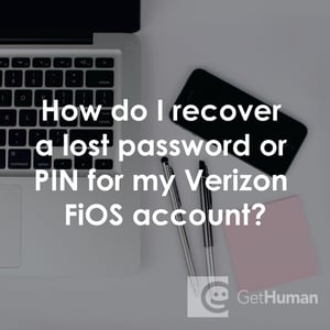How Do I Recover a Lost Password or Pin for My Verizon FiOS Account?