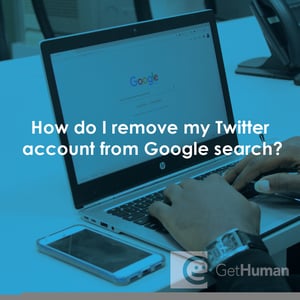 How Do I Remove My Twitter Account from Google Search?