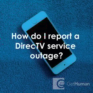 How Do I Report a DirecTV Service Outage?