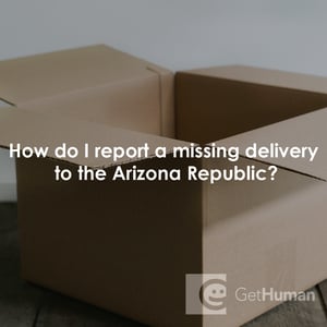 How Do I Report A Missing Delivery To The Arizona Republic