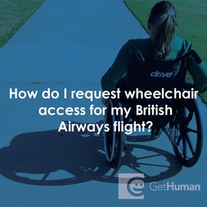 How Do I Request Wheelchair Access for My British Airways Flight?