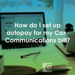 How Do I Set Up Autopay for My Cox Communications Bill?