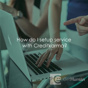 How Do I Setup Service with Creditkarma?