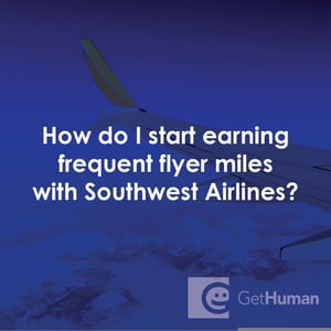 How Do I Start Earning Frequent Flyer Miles with Southwest Airlines?