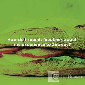How Do I Submit Feedback About My Experience to Subway?