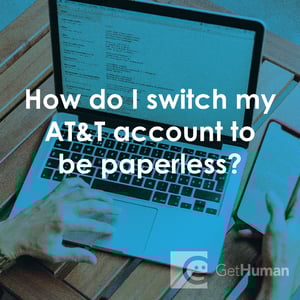 How Do I Switch My AT&T Account to Be Paperless?
