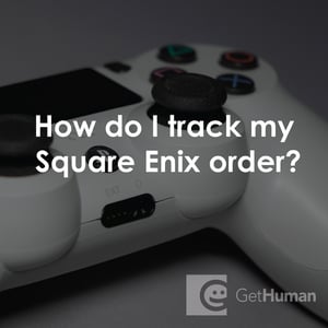How Do I Track My Square Enix Order?