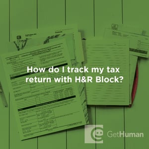 How Do I Track My Tax Return with H&R Block?