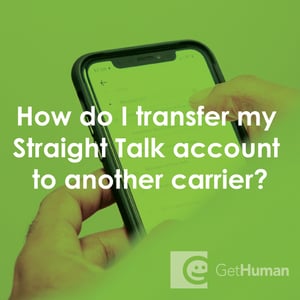 How Do I Transfer My Straight Talk Account to Another Carrier?