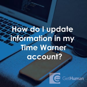 How Do I Update Information in My Time Warner Account?