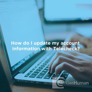 How Do I Update My Account Information with Telecheck?