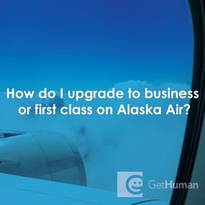 How Do I Upgrade to Business or First Class on Alaska Air?