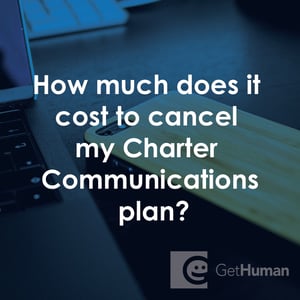 How Much Does It Cost to Cancel My Charter Communications Plan?