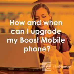 How and When Can I Upgrade My Boost Mobile Phone?