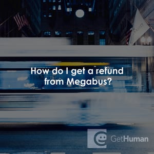 How do I get a refund from Megabus?