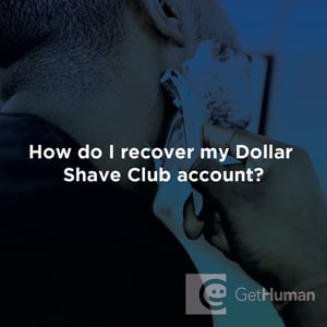 How do I recover my Dollar Shave Club account?