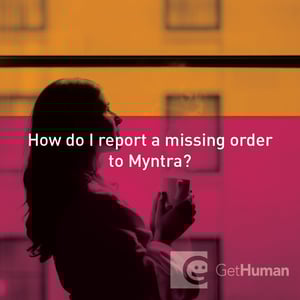 How do I report a missing order with Myntra?
