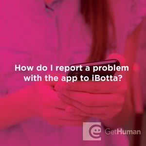 How do I report a problem with the app to iBotta?