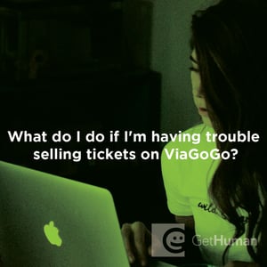 What Do I Do If I Am Having Trouble Selling Tickets on ViaGoGo?