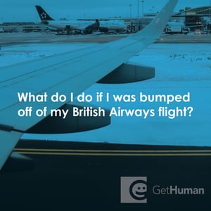 What Do I Do If I Was Bumped Off of My British Airways Flight?