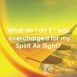 What Do I Do If I Was Overcharged for My Spirit Air Flight?