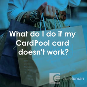 What Do I Do If My CardPool Card Doesn't Work?