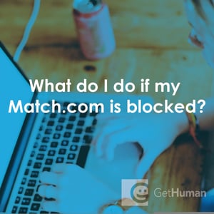 What Do I Do If My Match.com Is Blocked?