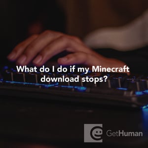 What Do I Do If My Minecraft Download Stops?