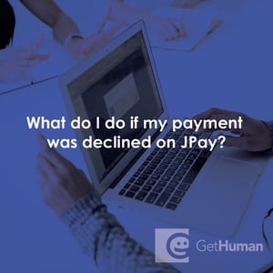 What Do I Do If My Payment Was Declined on JPay?