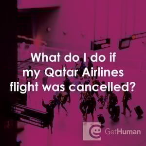 What Do I Do If My Qatar Airlines Flight Was Cancelled?