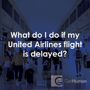 What Do I Do If My United Airlines Flight Is Delayed?