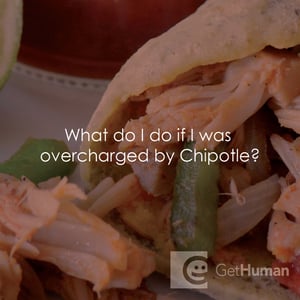 What Should I Do If I Was Overcharged by Chipotle?