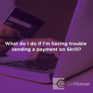 What do I do if I'm having trouble sending a payment on Skrill?