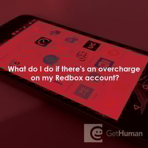What do I do if there's an overcharge on my Redbox account?