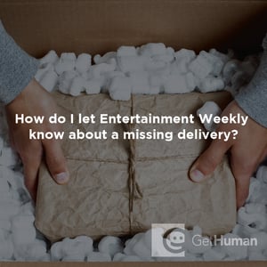 How Do I Let Entertainment Weekly Know About a Missing Delivery?