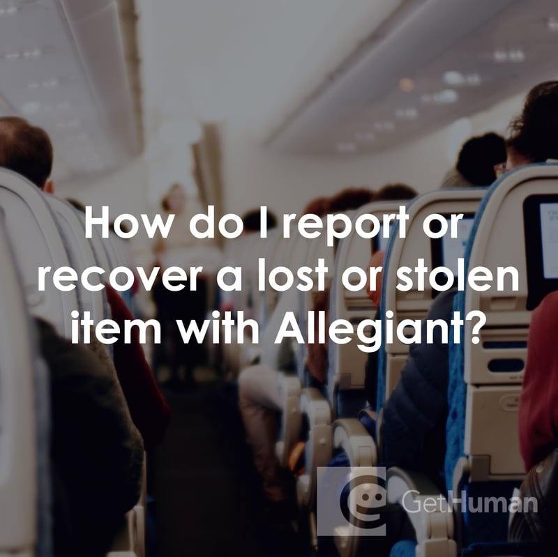 How Do I Report or Recover a Lost or Stolen Item with Allegiant?