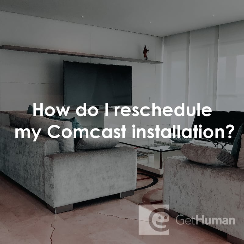 How Do I Reschedule My Comcast Installation?