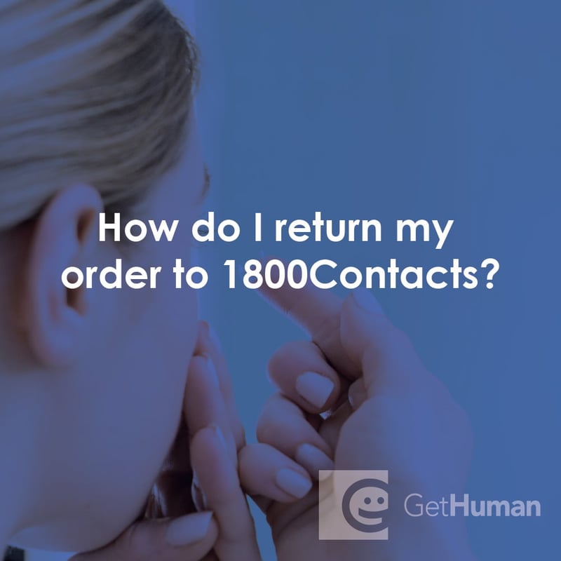How Do I Return My Order to 1800contacts?