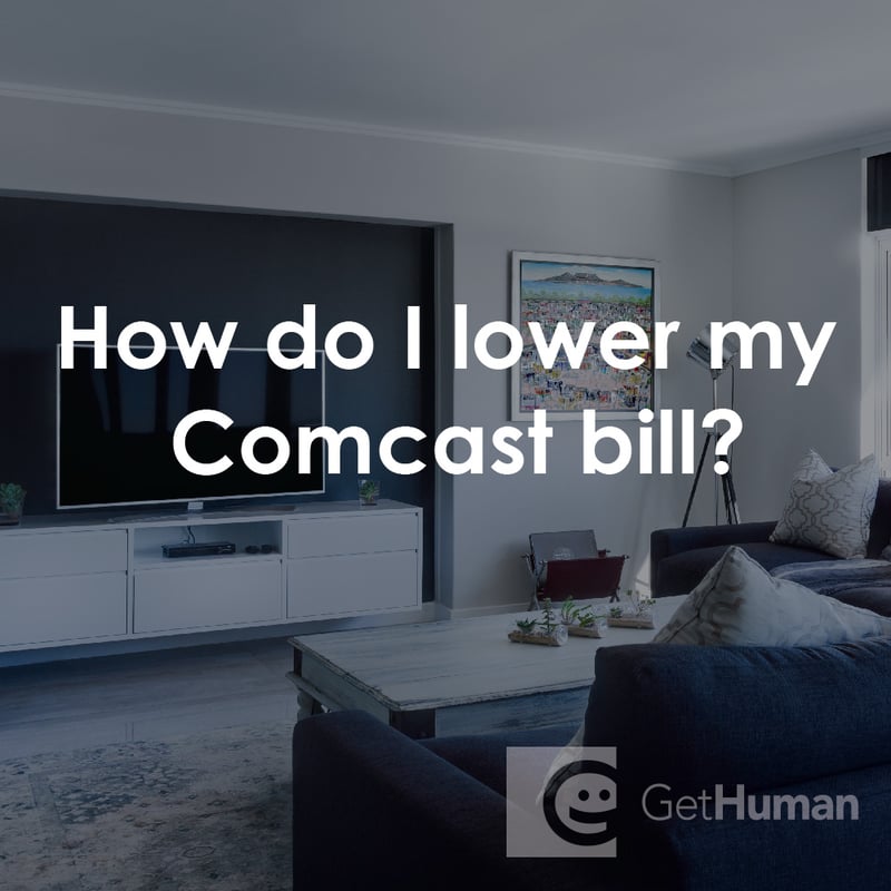 How Do I Lower My Comcast Bill?