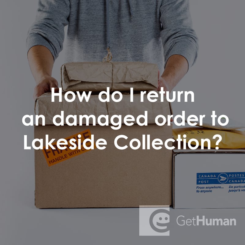 How Do I Return an Damaged Order to Lakeside Collection?