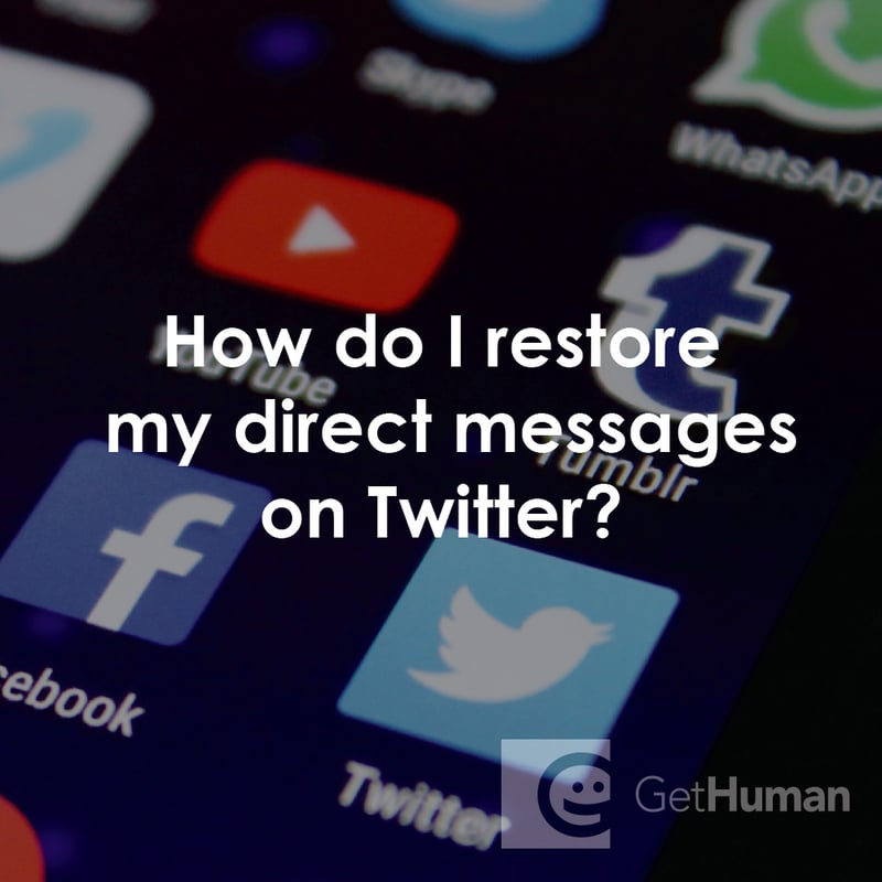 How Do I Restore My Direct Messages on Twitter?