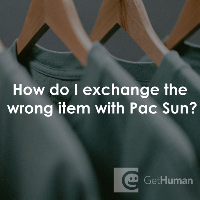 How Do I Exchange the Wrong Item with PacSun?