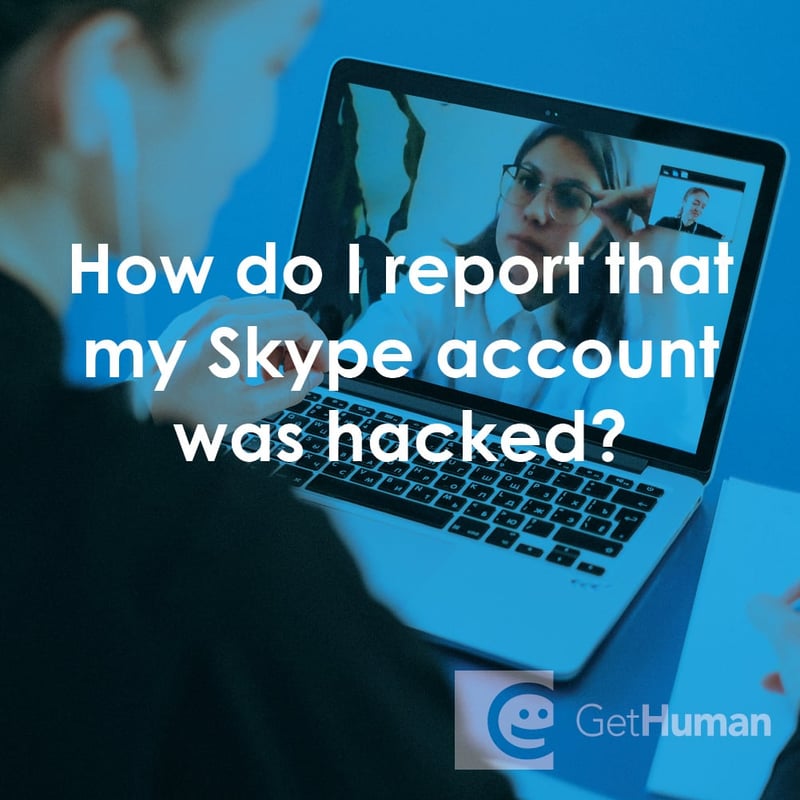 How Do I Report That My Skype Account Was Hacked?