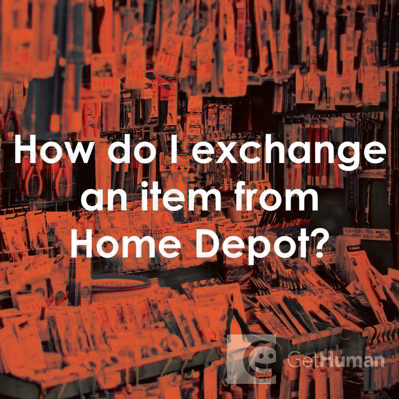 How Do I Exchange an Item from Home Depot?