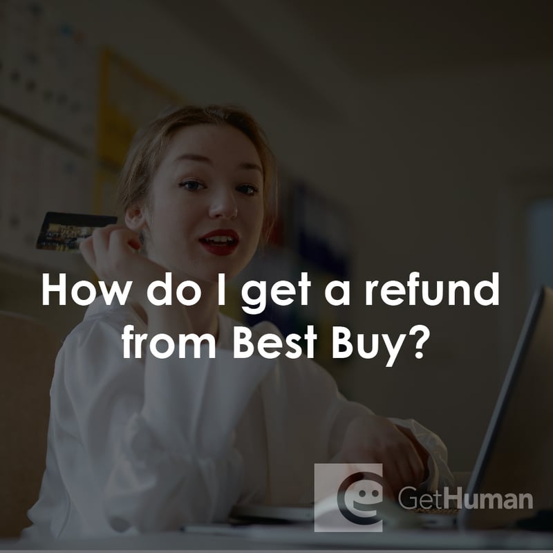 How Do I Get a Refund from Best Buy?