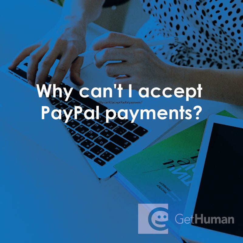 Why Can't I Accept PayPal Payments?