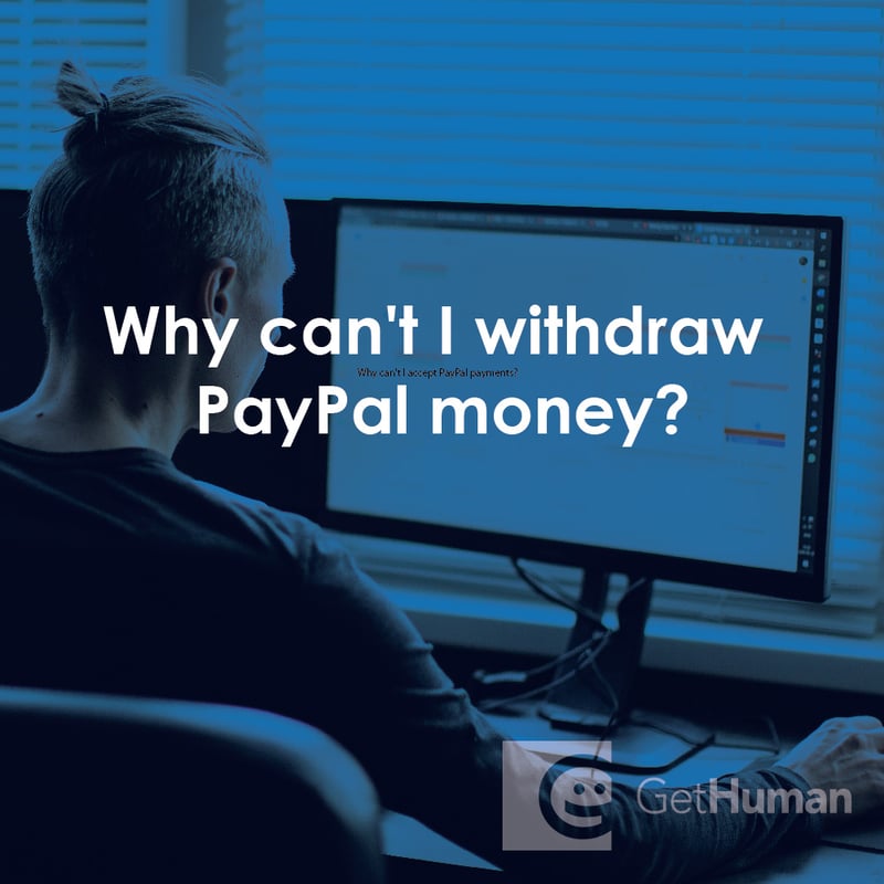 Why Can't I Withdraw PayPal Money?