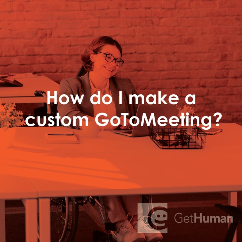 How Do I Make a Custom GoToMeeting?