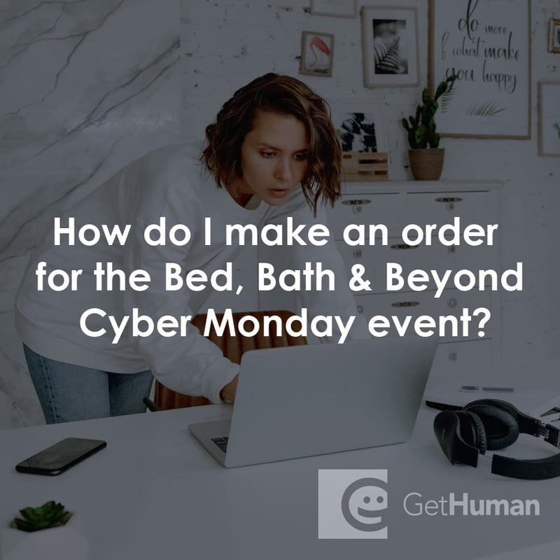 How Do I Make an Order for the Bed, Bath & Beyond Cyber Monday Event?